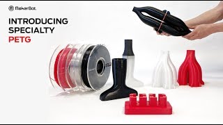 Introducing Specialty PETG Material [upl. by Rusert]