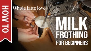 How To Milk Frothing for Beginners 5 Tips [upl. by Erminia]