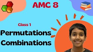 AMC 8 Math Class 1  Permutations and Combinations [upl. by Ettelrahc]