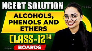 ALCOHOLS PHENOLS AND ETHERS  NCERT Solutions  Organic Chemistry Chapter 02  Class 12th Boards [upl. by Pepito318]