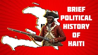 Brief Political History of Haiti [upl. by Ormiston]