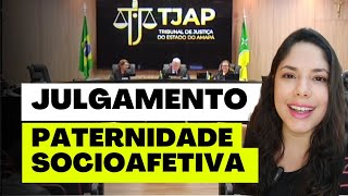 JULGAMENTO PATERNIDADE SOCIOAFETIVA [upl. by Nwahsem637]